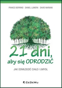 21 dni, aby się odrodzić - Franco Berrino, Daniel Lumera, David Mariani - książka