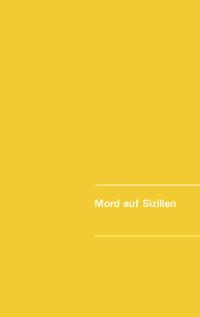 Mord auf Sizilien - Konrad Dimbath - ebook