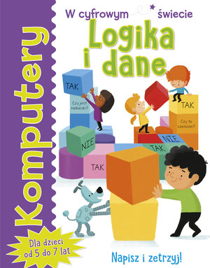 Komputery. Logika i dane - Tracy Gardner, Elbrie de Kock - książka