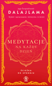 Medytacje na każdy dzień. Ścieżka do spokoju - Jego Świątobliwość Dalajlama - ebook + książka