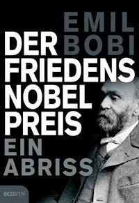 Der Friedensnobelpreis - Emil Bobi - ebook