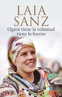 Quien tiene la voluntad tiene la fuerza - Laia Sanz - ebook