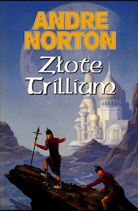 Złote Trillium - Andre Norton - ebook