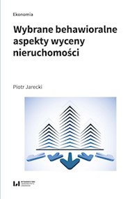 Wybrane behawioralne aspekty wyceny nieruchomości - Jarecki Piotr - książka