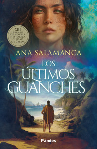 Los últimos guanches - Ana Salamanca - ebook