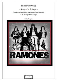 The Ramones - Songs 'n' Things - - Heiko Fengels - ebook
