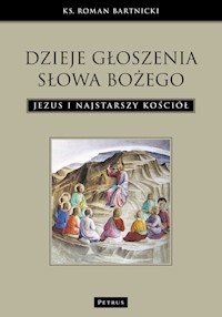 Dzieje głoszenia Słowa Bożego - Bartnicki Roman - książka