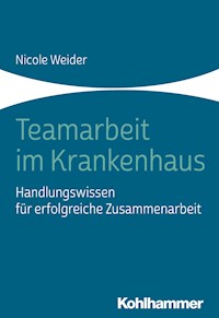 Teamarbeit im Krankenhaus - Nicole Weider - ebook