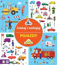 Szukaj i naklejaj Pojazdy - zbiorowa praca - książka