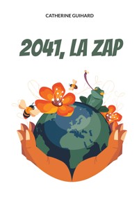 2041, la ZAP - Catherine Guihard - ebook