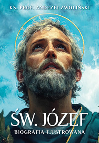 Św. Józef. Biografia ilustrowana - Ks. Andrzej Zwoliński - ebook