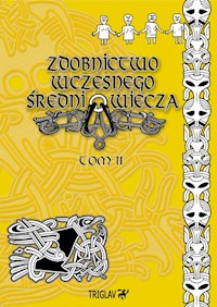 Zdobnictwo wczesnego średniowiecza Tom 2 - Górewicz Igor D. - książka