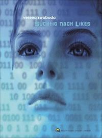 Süchtig nach Likes - Verena Swoboda - ebook