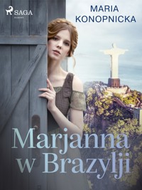Marjanna w Brazylji - Maria Konopnicka - ebook