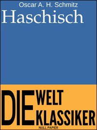 Haschisch - Oscar A. H. Schmitz - ebook