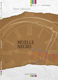 Muelle negro - Pablo Márquez - ebook