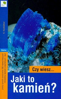 Czy wiesz Jaki to kamień - Hochleitner Rupert - książka