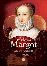 Królowa Margot - Aleksander Dumas - ebook + książka