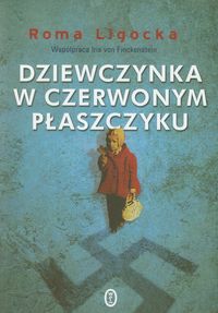 Dziewczynka w czerwonym płaszczyku - Roma Ligocka - ebook + audiobook + książka