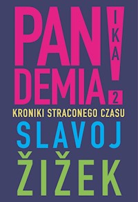 Pandemia 2 Kroniki straconego czasu - Slavoj Zizek - książka
