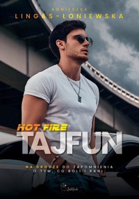 Tajfun. Hot Fire. Tom 1 - Agnieszka Lingas-Łoniewska - książka