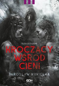 Kroczący wśród cieni. Tatuaże i krew - Kukiełka Jarosław - ebook + audiobook + książka