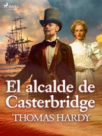 El alcade de Casterbridge - Thomas Hardy - ebook
