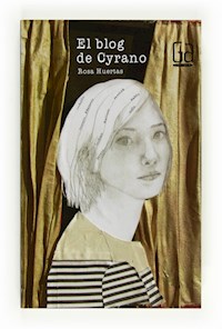 El blog de Cyrano - Rosa Mª Huertas Gómez - ebook