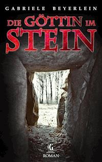 Die Göttin im Stein - Gabriele Beyerlein - ebook
