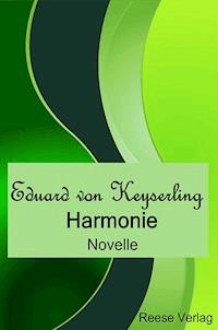 Harmonie - Eduard von Keyserling - ebook