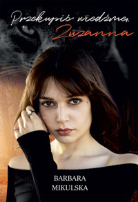 Przekupić wiedźmę. Zuzanna - Barbara M. Mikulska  - ebook + audiobook