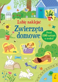 Lubię naklejać Zwierzęta domowe - Watson Hannah - książka