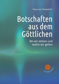 Botschaften aus dem Göttlichen - Ylana von Tempelhof - ebook