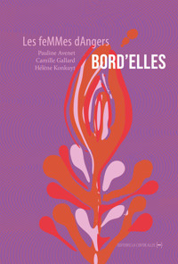 Bord'eLLes - Les feMMes dAngers - ebook