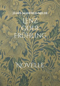 Lenz oder Frühling - Hans-Manfred Milde - ebook