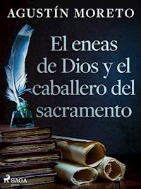 El eneas de Dios y el caballero del sacramento - Agustín Moreto - ebook