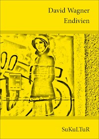 Endivien - David Wagner - ebook