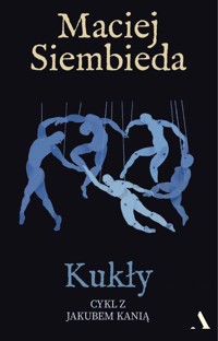 Kukły - Maciej Siembieda - ebook + audiobook + książka