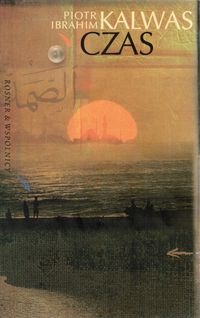 Czas - Piotr Ibrahim Kalwas - ebook