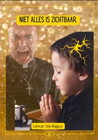 Niet Alles is Zichtbaar - Lancar Ida-Bagus - ebook