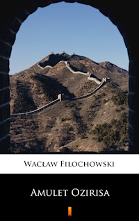 Amulet Ozirisa - Wacław Filochowski - ebook