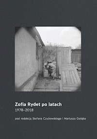 Zofia Rydet po latach. 1978-2018 -  - książka