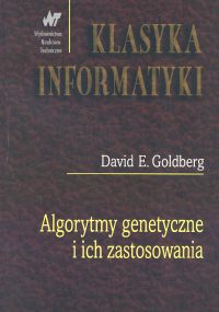 Algorytmy genetyczne i ich zastosowania - Goldberg David E. - książka