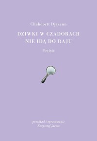Dziwki w czadorach nie idą do Raju - Djavann Chahdortt - ebook + książka