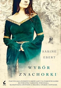 Wybór znachorki - Sabine Ebert - ebook + książka