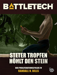 BattleTech - Steter Tropfen höhlt den Stein - Randal N. Bills - ebook