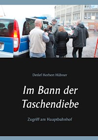 Im Bann der Taschendiebe - Detlef Herbert Hübner - ebook
