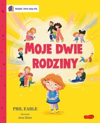 Moje dwie rodziny Książki, które dają siłę - Earle Phil - książka