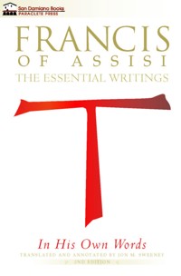 Francis of Assisi in His Own Words - Jon M. Sweeney - ebook