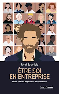 Être soi en entreprise - Patrick Scharnitzsky - ebook